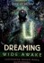 Brown, David Jay - Dreaming wide awake. Lucid Dreaming, Shamanic Healing, and Psychedelics