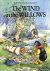 The wind in the willows.