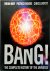 Bang! The Complete History ...