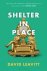 David Leavitt - Shelter in Place