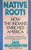 Native Roots: How the India...