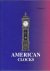 American Clocks. Volume 1 S...