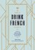 How to Drink French Fluentl...