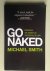Smith, Michael - Go Naked, Revealing the secrets of successful selling