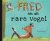 Fred en de rare vogel
