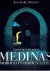 Medinas. Morocco's Hidden C...