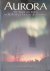 Falck-Ytter, Harald - Aurora: The Northern Lights in Mythology, History and Science