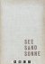 See - Sand - Sonne. 75 Phot...