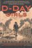 Rose, Sarah - D-Day Girls. De vrouwelijke spionnen die het verzet bewapenden, de nazi's saboteerden en met hun gewaagde acties een van de belangrijkste bijdragen leverden aan de bevrijding
