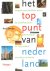 Het toppunt van Nederland. ...