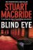 Stuart Macbride 40689 - Blind Eye