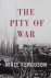 The Pity of War. Explaining...