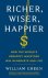 William Green - Richer, Wiser, Happier