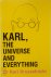 Karl, the Universe and Ever...