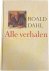 Dahl, Roald - Alle verhalen