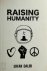 Raising Humanity