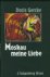 Moskau meine Liebe.