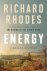 Richard Rhodes - Energy
