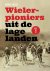 Wielerpioniers uit de lage ...