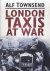 London Taxis at War