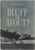 H.J. Rieckhoff - Bluff ou atout?