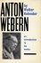 (WEBERN, Anton). KOLNEDER, Walter - Anton Webern. An Introduction to his Works. Translated by Humphrey Searle.