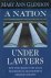 Glendon, Mary Ann - A nation under lawyers : how the crisis in the legal profession is transforming American society.