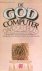 De G.O.D. Computer