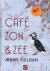 Jenny Colgan - Café Zon & Zee