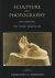 Sculpture and Photography: ...