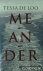 Loo, Tessa de - Meander