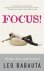 Focus ! / minder doen, meer...