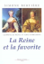 LA REINE ET LA FAVORITE - L...