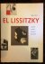 El Lissitzky 1890-1941 arch...