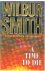 Smith, Wilbur - A time to die