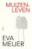 Eva Meijer - (1) Muizenleven