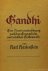 GANDHI, M.K., HARTENSTEIN, K. - Gandhi. Eine Auseinandersetzung zwischen Evangelium und indischer Geisteswelt.