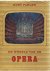 De wereld van de opera