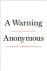 Anonymous - A Warning