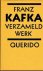 Kafka, F. - Verzameld werk / druk 6