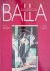 Balla: The Biagiotti Cigna ...