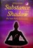 Suhotra, Swami - Substance and Shadow. The Vedic method of knowledge