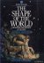 Berthon, Simon  Andrew Robinson - The shape of the world the mapping and discovery of the earth