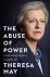 May, Theresa - The Abuse of Power