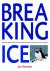 Breaking Ice Brekend ijs, w...