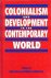 Colonialism and development...