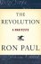 Ron Paul - The Revolution