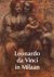 Leonardo da Vinci in Milaan...