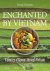 Truong Thi Quyen ; Sylvie D'Hoore - Enchanted by Vietnam