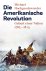 Die Amerikanische Revolutio...